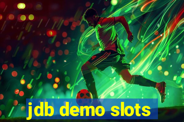 jdb demo slots