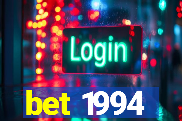 bet 1994