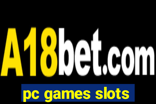 pc games slots