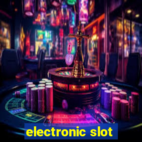 electronic slot