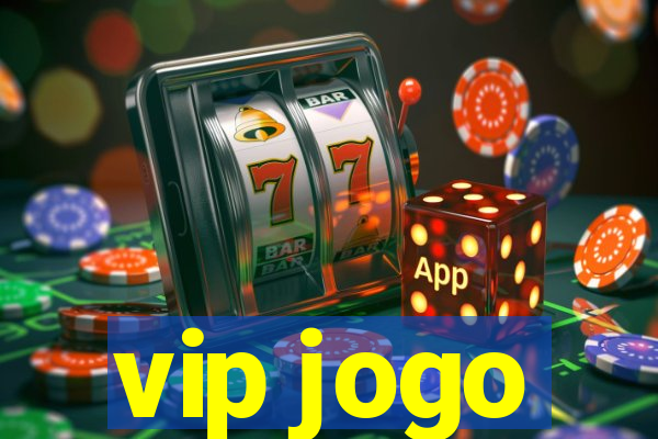 vip jogo