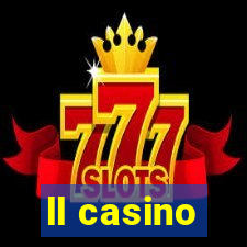 ll casino