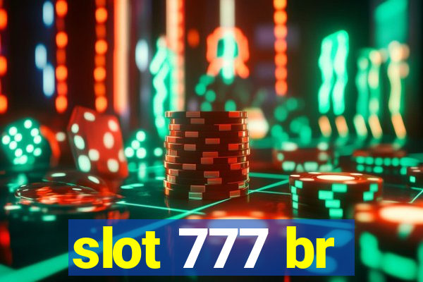 slot 777 br