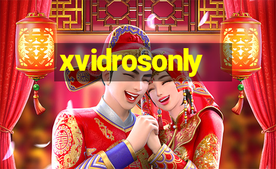 xvidrosonly