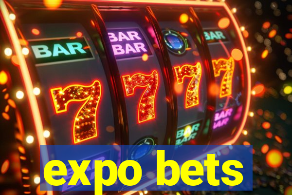 expo bets