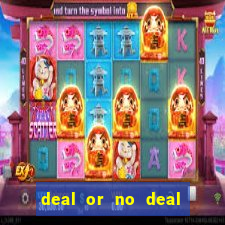 deal or no deal slot machine