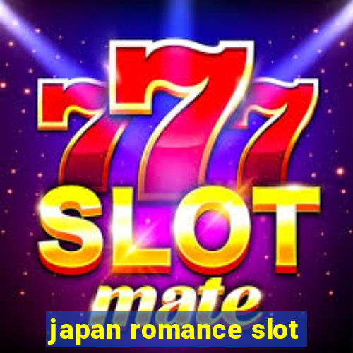 japan romance slot