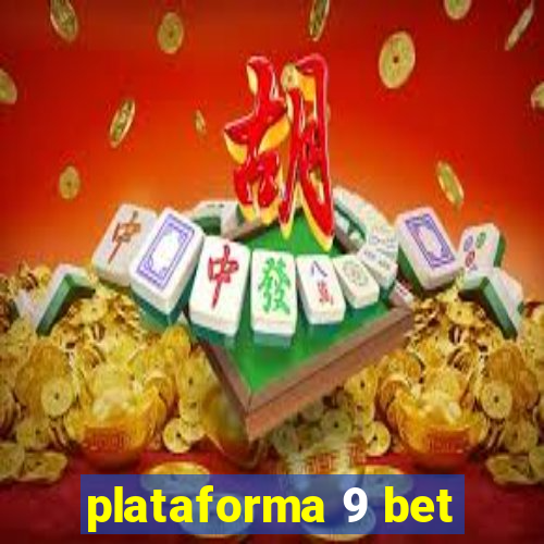 plataforma 9 bet