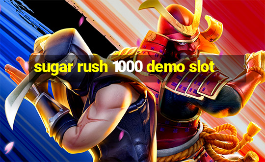 sugar rush 1000 demo slot