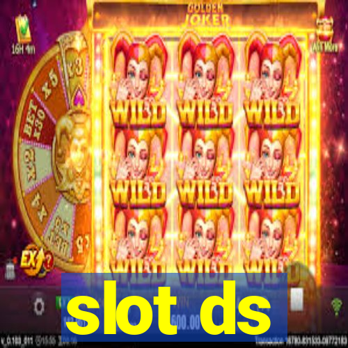 slot ds