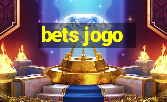 bets jogo