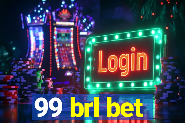 99 brl bet