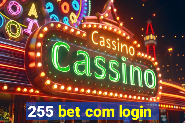 255 bet com login