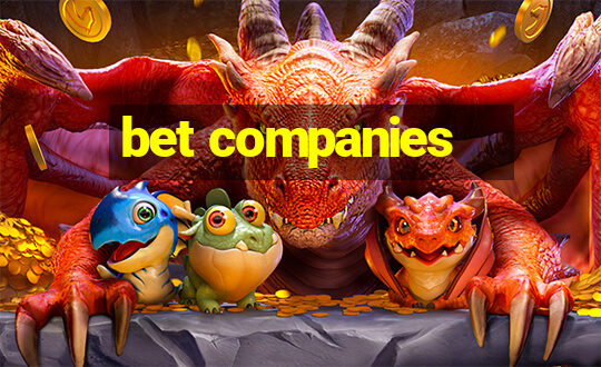 bet companies