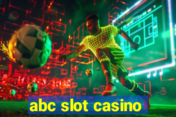 abc slot casino