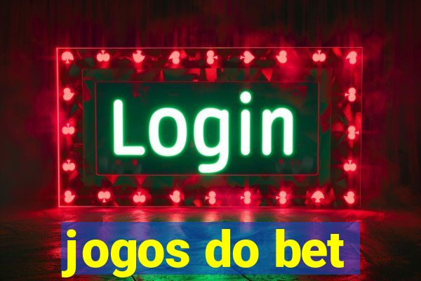 jogos do bet