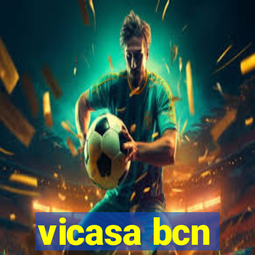 vicasa bcn