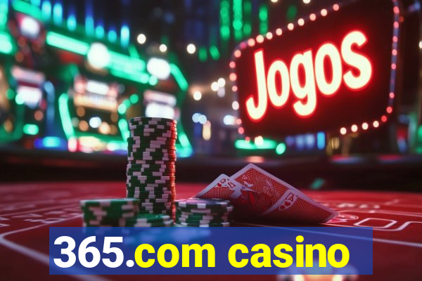 365.com casino