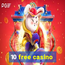 10 free casino