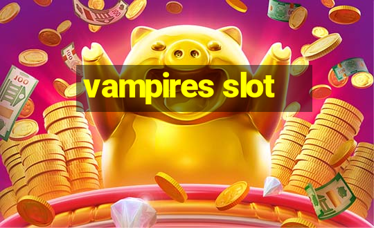 vampires slot