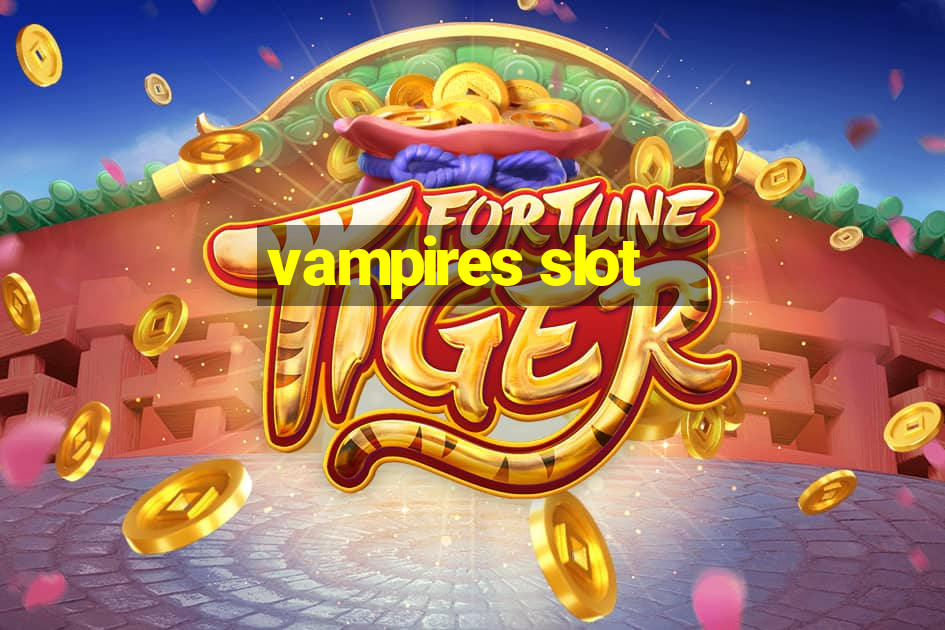 vampires slot