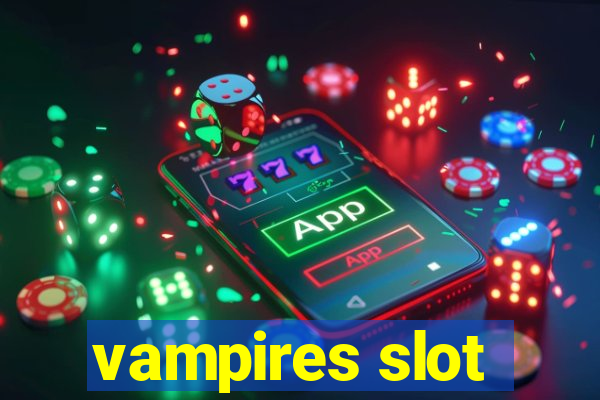 vampires slot