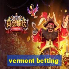 vermont betting