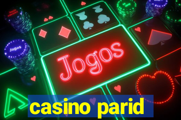 casino parid