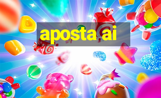 aposta ai