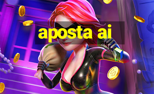 aposta ai