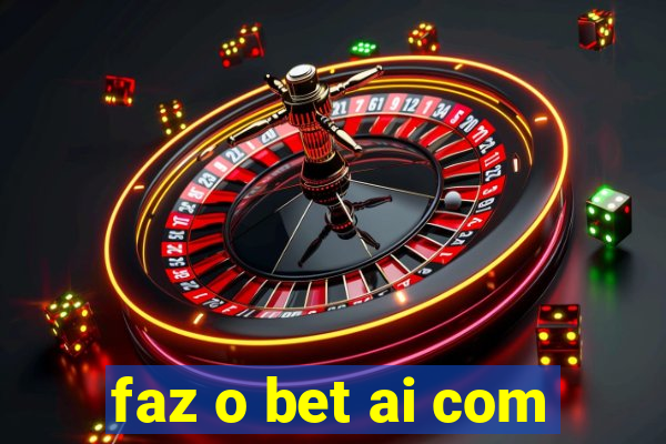 faz o bet ai com