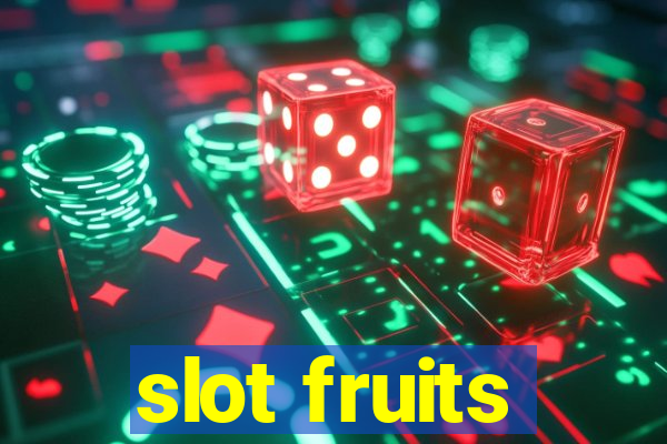 slot fruits