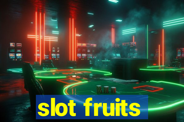 slot fruits