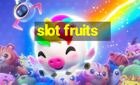 slot fruits