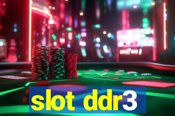 slot ddr3