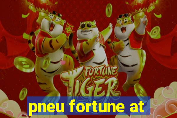 pneu fortune at