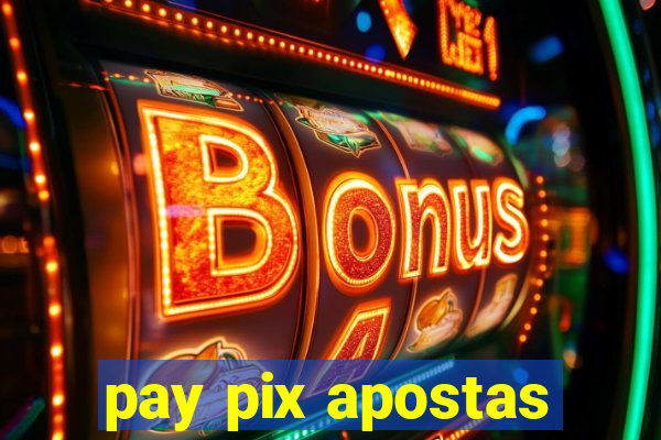 pay pix apostas