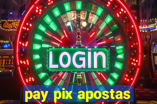 pay pix apostas