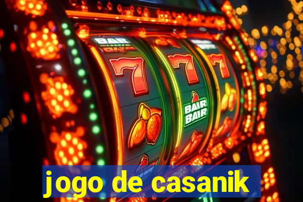 jogo de casanik