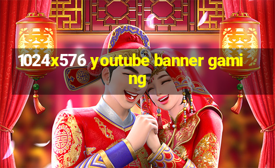 1024x576 youtube banner gaming