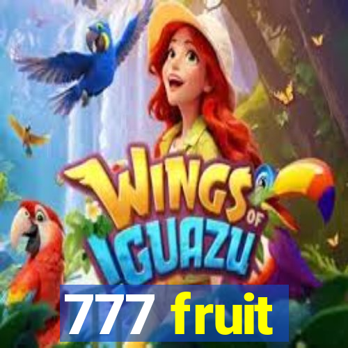 777 fruit