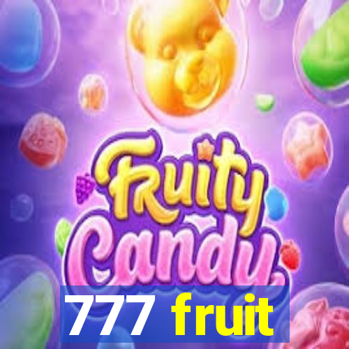 777 fruit