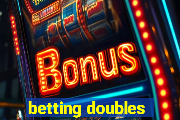 betting doubles