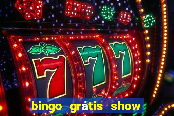 bingo grátis show ball 3 playbonds