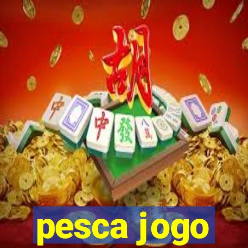 pesca jogo