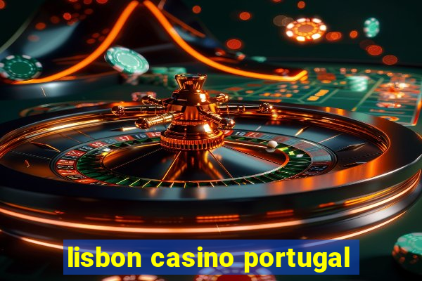 lisbon casino portugal