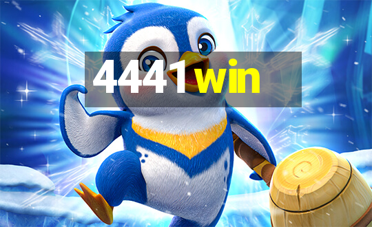 4441 win