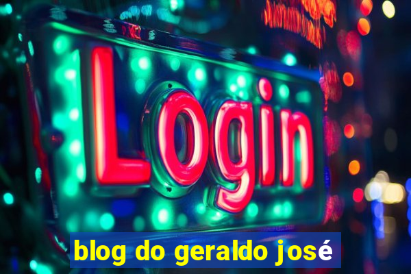 blog do geraldo josé