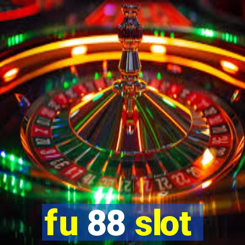 fu 88 slot