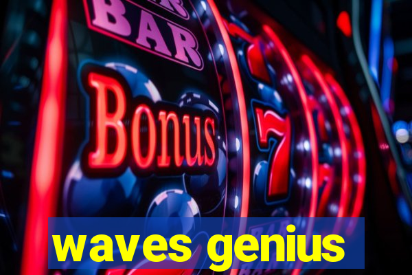 waves genius